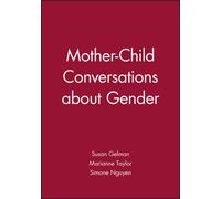 Mother-Child Conversations about Gender