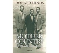 Mother Country : In the Wake of a Dream