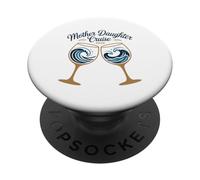 Mother Daughter Cruise 2026 Clinking Drinkware Sea Trip PopSockets Adhesive PopGrip