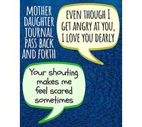 Mother Daughter Journal Pass Back And Forth: Journal to Share Thoughts and Feelings for Better Communication