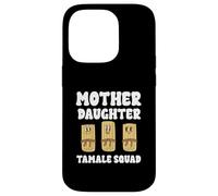 Mother Daughter Tamale Squad Funny Family Food Case for iPhone 14 Pro