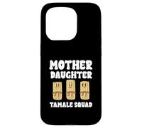 Mother Daughter Tamale Squad Funny Family Food Case for iPhone 15 Pro