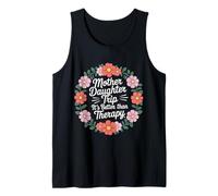 Mother Daughter Trip It's Better Than Therapy |- Tank Top