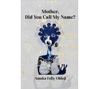 Mother, did you call my Name?