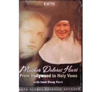 MOTHER DOLORES HART FROM HOLLYWOOD TO HOLY VOWS W/ DOUG KECK-AN EWTN 1-DISC DVD