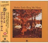 Mother Earth - Bring Me Home