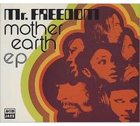 Mother Earth - Mr. Freedom