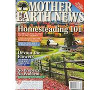 Mother Earth News Magazine August-September 2025 Devour The Flowers