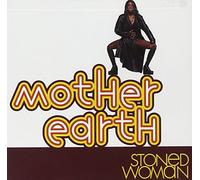Mother Earth - Stoned Woman