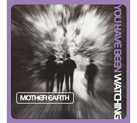 Mother Earth - You Have Been Watching [VINYL]