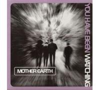 Mother Earth - You Have Been Watching [VINYL]