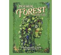 Mother Forest and Her Gifts