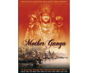 Mother Ganga, A Journey Along the Sacred Ganges River (PAL)