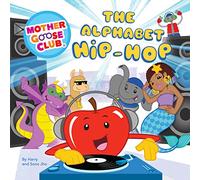 Mother Goose Club - The Alphabet Hip-Hop