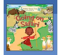 Mother Goose Time - Going on Safari