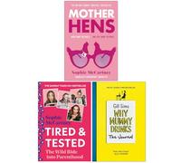 Mother Hens, Tired and Tested & Why Mummy Drinks The Journal 3 Books Collection Set