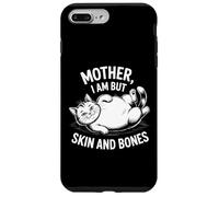 Mother I Am But Skin And Bones Funny Cat Saying Case for iPhone 7 Plus/8 Plus