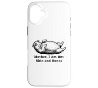 Mother I Am But Skin and Bones Funny Fat Guinea Pig Case for iPhone 16 Plus