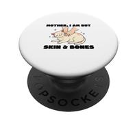 mother i am but skin and bones Funny Mom Cat Owner PopSockets Adhesive PopGrip