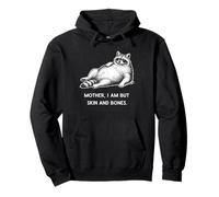 Mother I Am But Skin And Bones Funny Raccoon Lover Pullover Hoodie