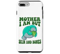 Mother I Am But Skin And Bones Manatee Funny Sea Cow Case for iPhone 7 Plus/8 Plus