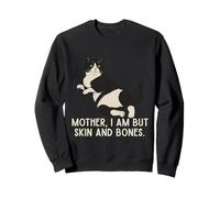 Mother, I Am But Skin and Bones Vintage Tuxedo Cat Sweatshirt