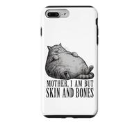 Mother I Am But Skin Bones Funny Retro Vintage Cat Chonk Case for iPhone 7 Plus/8 Plus