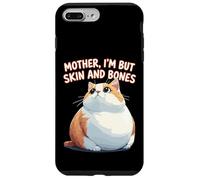 Mother I'm But Skin and Bones Funny Chonky Cat Meme Case for iPhone 7 Plus/8 Plus