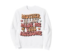 Mother in Law Made Me This Awesome Apparel Sweatshirt