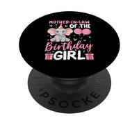Mother-In-Law Of The Birthday Girl Elephant Birthday PopSockets Adhesive PopGrip