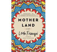 Mother Land: A Novel