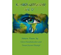 Mother-Less Earth, Vol II