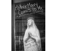 Mother Mary Comes to Me: A Pop Culture Poetry Anthology