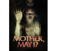 Mother, May I?