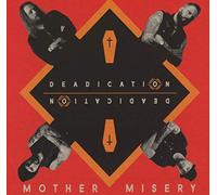 Mother Misery - Deadication