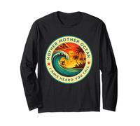Mother Mother Ocean I Have Heard You Call Tee Funny Long Sleeve T-Shirt