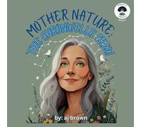 Mother Nature: The Chronwelle Crew: 2 (Chronwelle Chronicles)