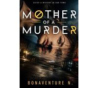 Mother of a Murder: Catch a Mystery in our town