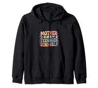 Mother Of A Teenager Send Help Tired Parenting Mom |- Zip Hoodie