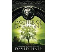 Mother of Daemons: The Sunsurge Quartet Book 4