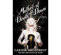 Mother of Death and Dawn: 3 (The War of Lost Hearts)