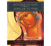 Mother of God Similar to Fire