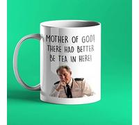 Mother of god - There had Better be Tea in here - Line of Duty Mug - AC12