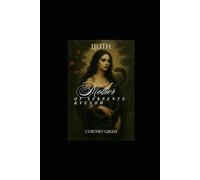 Mother of Serpents & Venom: Lilith