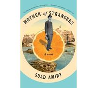 Mother of Strangers by Suad Amiry - 9780593466940
