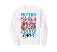 Mother Of The Birthday Cruise Queen Vacation Celebration Sweatshirt