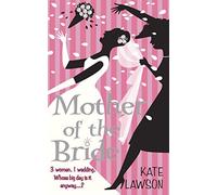 MOTHER OF THE BRIDE