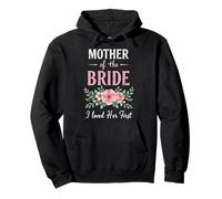Mother of The Bride I Loved Her First Pullover Hoodie