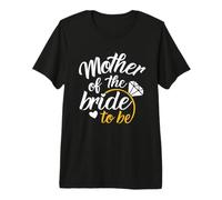 Mother of The Bride-to-Be - Big Wedding Day Premium T-Shirt