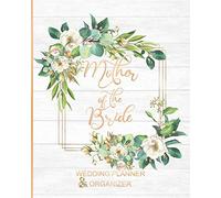 Mother of the Bride Wedding Planner & Organizer: Large Roses Wedding Planning Organizer | Seating charts | Guest Lists | Detailed worksheets | Checklists and More